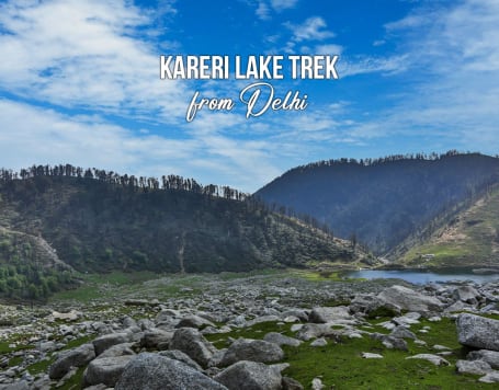 Kareri Lake Trek from Delhi
