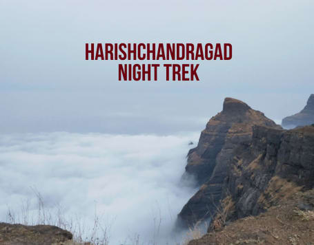 Harishchandragad Night Trek