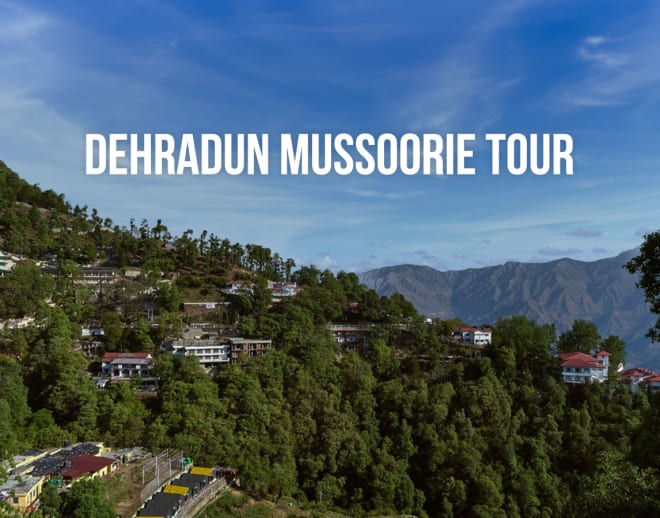 Dehradun Mussoorie Tour Package(4D/3N) Image