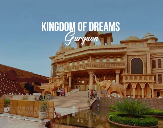 Kingdom of Dreams Gurgaon Entry Ticket Image