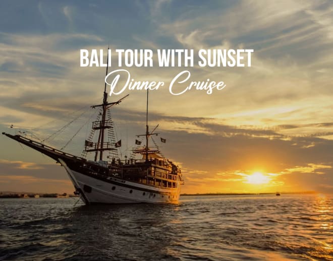7 Days Bali Tour with Sunset Dinner Cruise Image