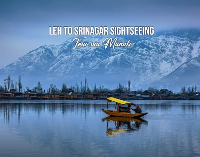 Leh to Srinagar Sightseeing Tour via Manali 2024 (9N/10D) Image