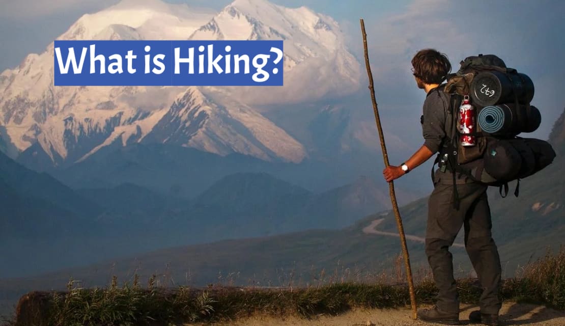 What is hiking?