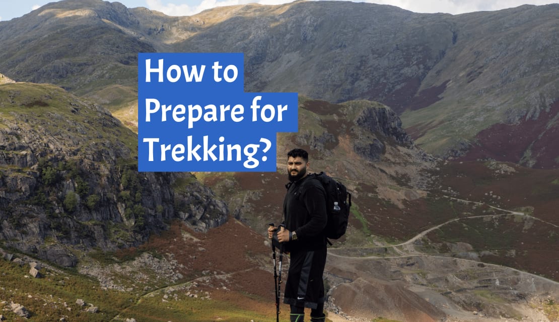 How to Prepare for Trekking?