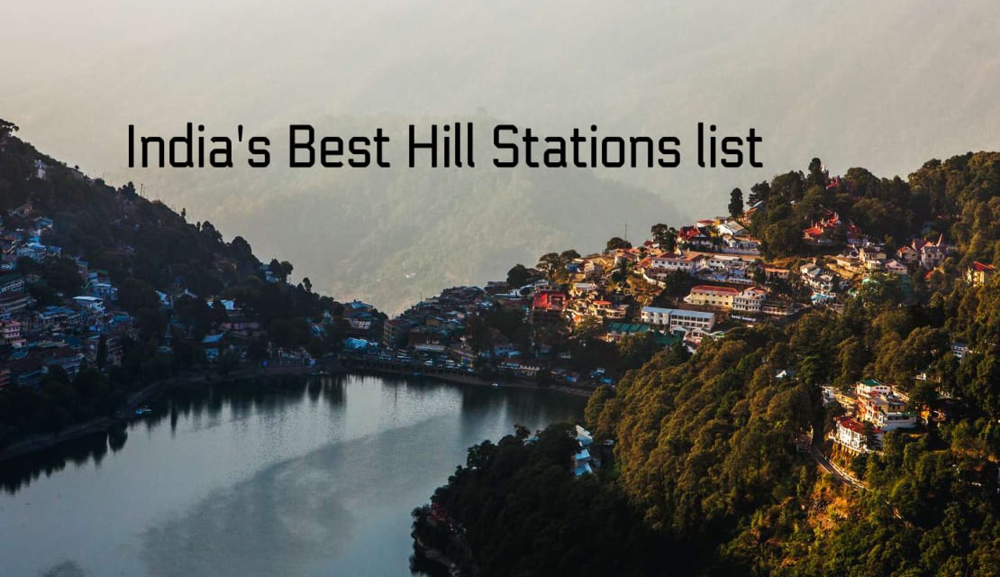 Top 10 Best Hill Stations in India You Must Explore in Your Life