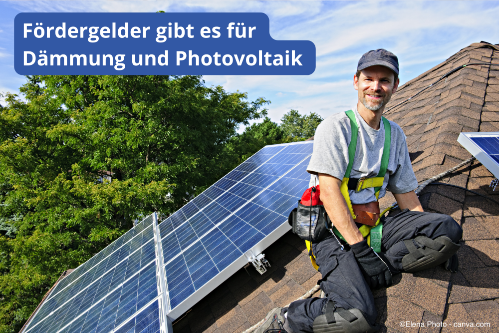 Fördergelder für Dämmung und Photovoltaik beanspruchen