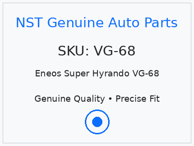Eneos Super Hyrando VG-68