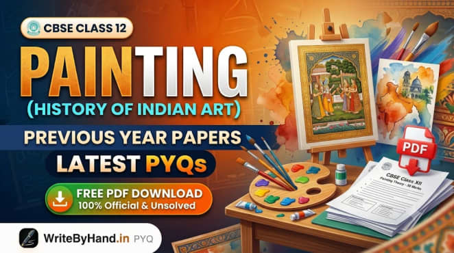 CBSE Class 12 Painting Previous Year Question Papers PDF