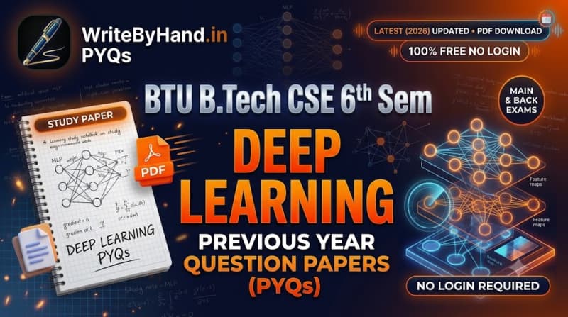 BTU B.Tech CSE 6th Sem Deep Learning Previous Year Question Papers PDF Download