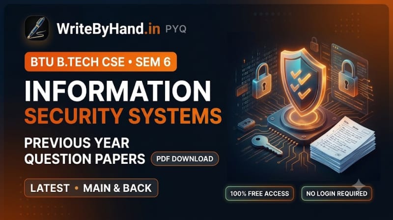 BTU B.Tech CSE 6th Sem Information Security Systems Previous Year Question Papers PDF Download