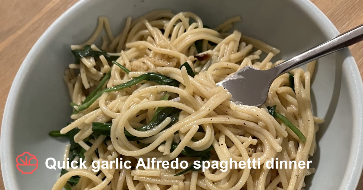 Quick garlic Alfredo spaghetti dinner<!-- --> - <!-- -->Cooking With Veggies<!-- --> - Recipe In Bio