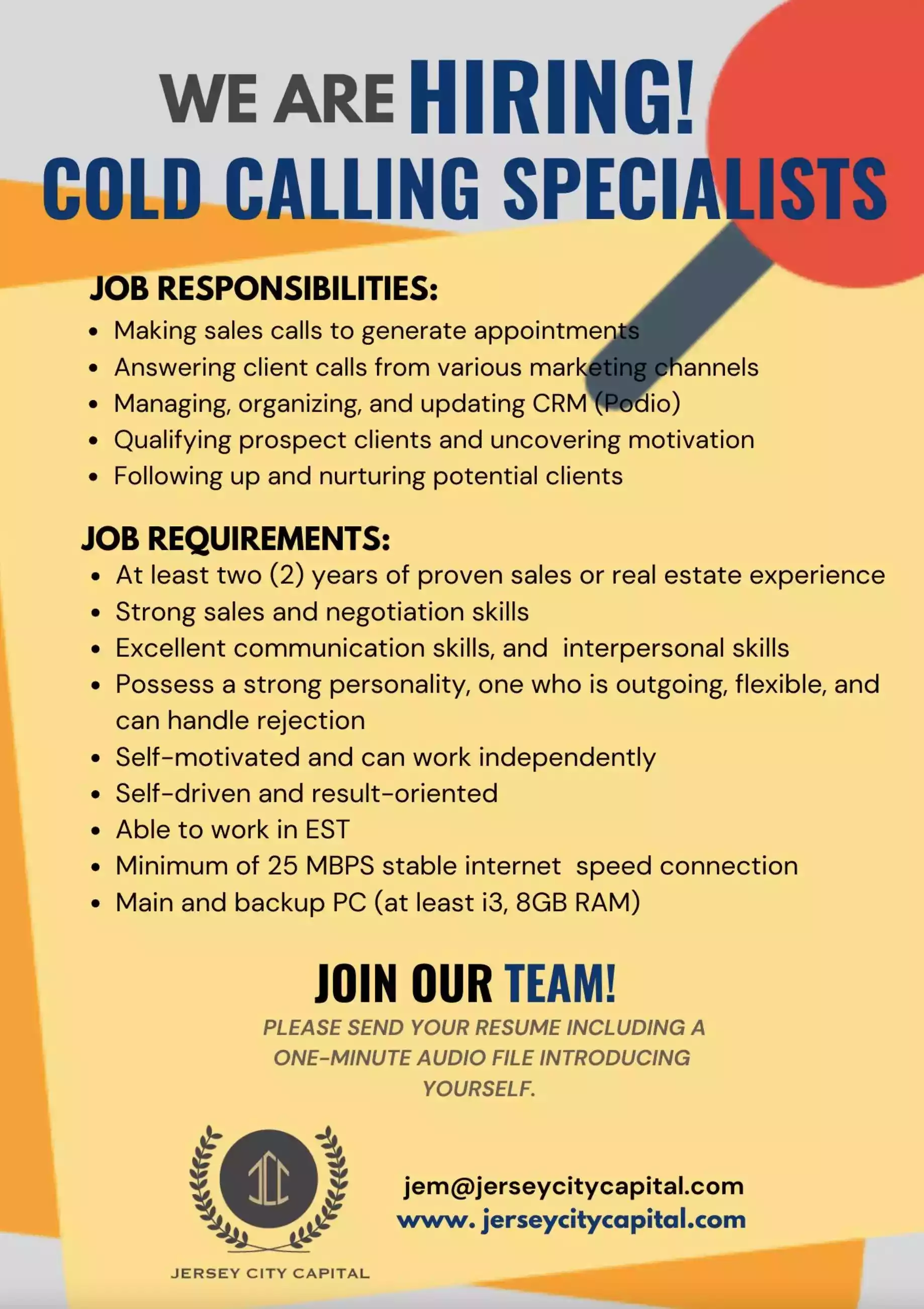 We are hiring cold calling specialists for Jersey City Capital, a growing Real Estate Investment Firm