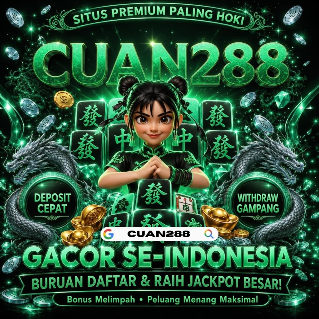 CUAN288 | Bocoran Slot Gacor Hari Ini Lengkap Dengan Panduan Cara Maxwin