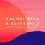 Young, Wild & Freelance