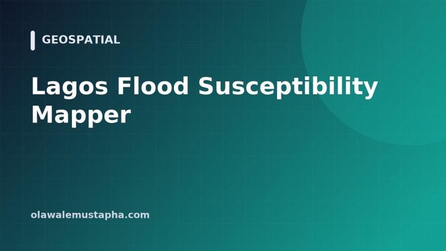 Lagos Flood Susceptibility Mapper