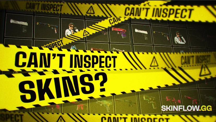 Por Qué No Puedo Inspeccionar Skins en CS2 Por Qué No Puedo Inspeccionar Skins en CS2?