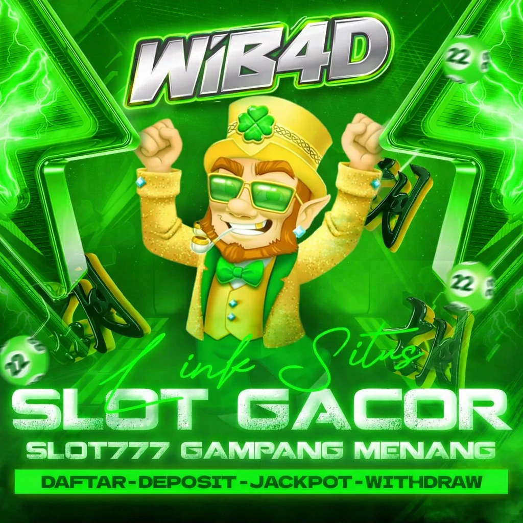 WIB4D Pasti JP!! Rajanya Slot Maxwin dengan Depo Pulsa & QRIS Auto Cuan Hari Ini 