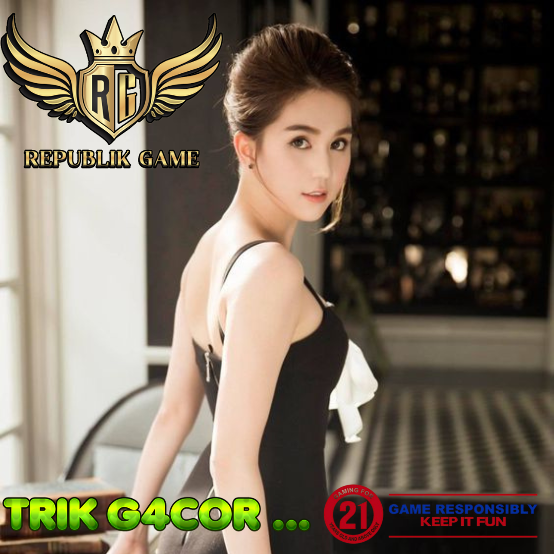 REPUBLIKGAME : Scatter Hitam Unggulan Slot Gacor di Server Thailand