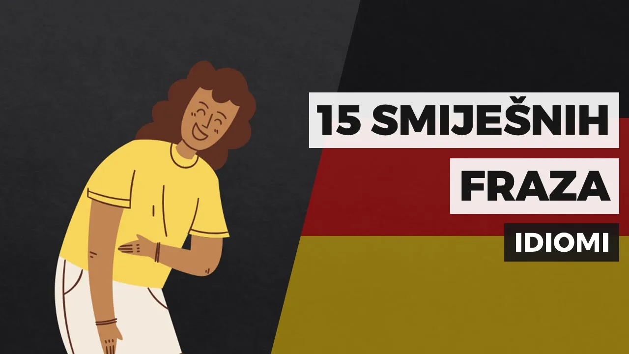 15 smiješnih fraza (idioma) u njemačkom jeziku s primjerima (A2)