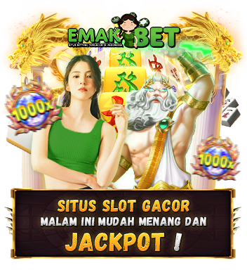 EMAKBET: Situs Slot Gacor Malam ini Mudah Menang dan Jackpot!