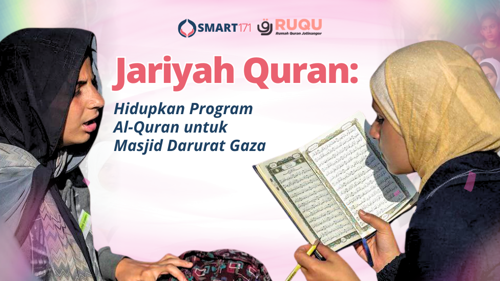 Jariyah Quran: Hidupkan Program Al-Quran di Masjid Darurat Gaza