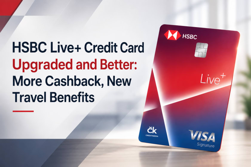 HSBC Live+ Credit Card Gets a Major Upgrade: Moves to Visa Infinite, 10% Cashback Cap Raised to ₹1,200