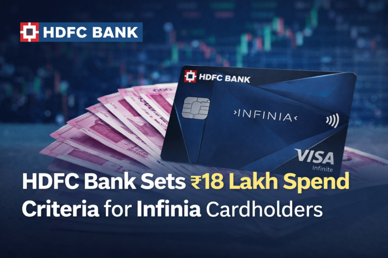 HDFC Bank Introduces ₹18 Lakh Annual Spend Criteria for Infinia Cardholders