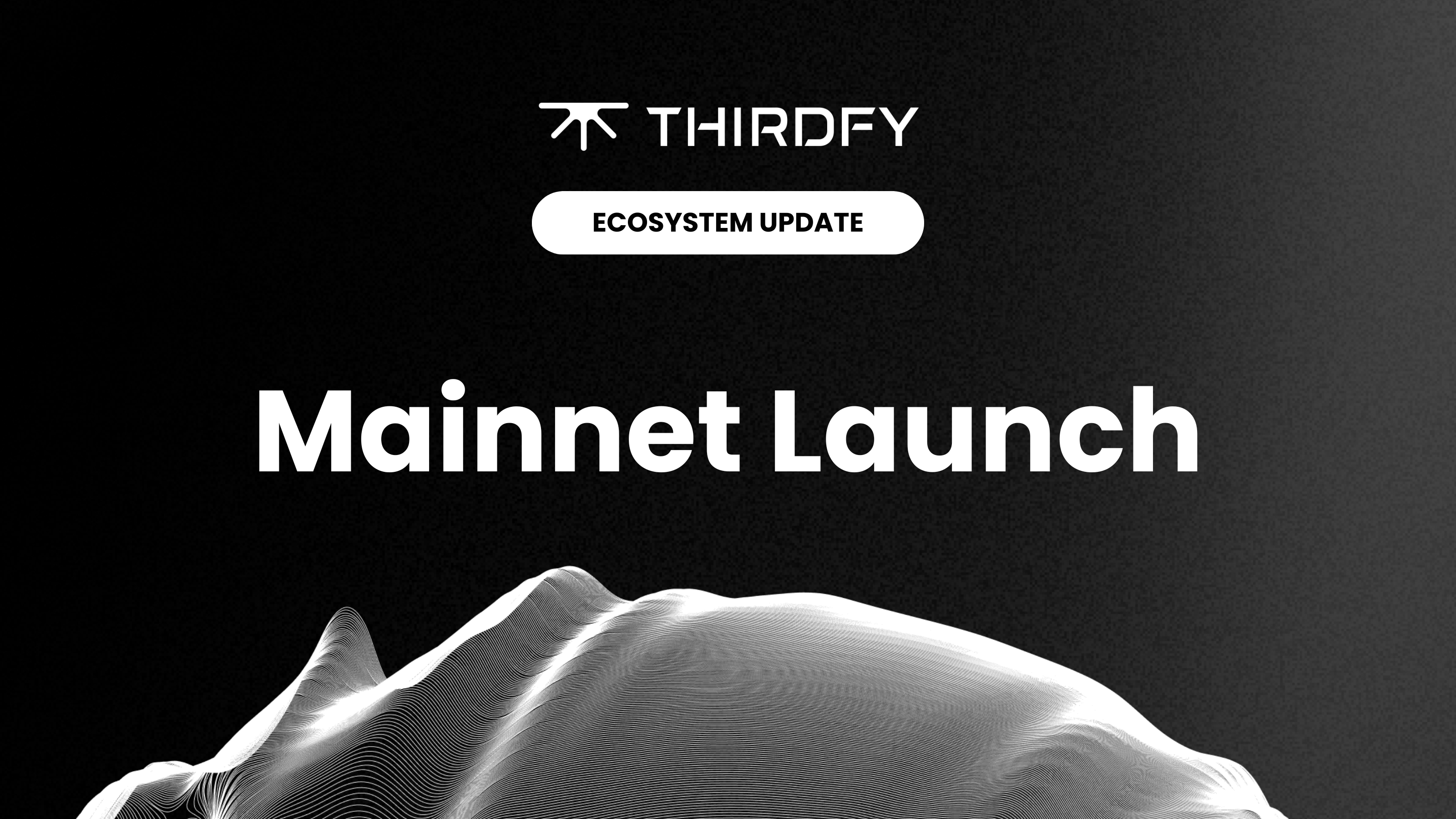 Thirdfy Mainnet Launch
