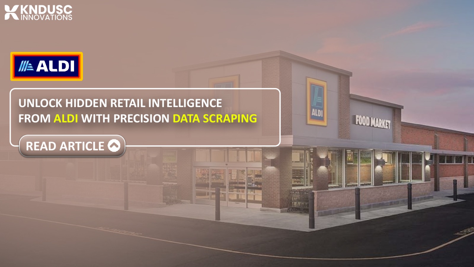 Unlock Hidden Retail Intelligence From ALDI With Precision Data Scraping