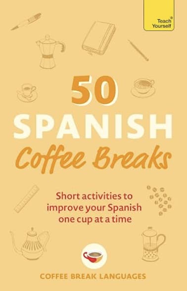 50 Spanish Coffee Breaks book