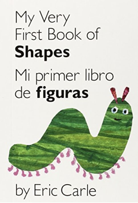 By Eric Carle My Very First Book of Shapes / Mi primer libro de figuras: Bilingual Edition World of Eric Carle Board book
