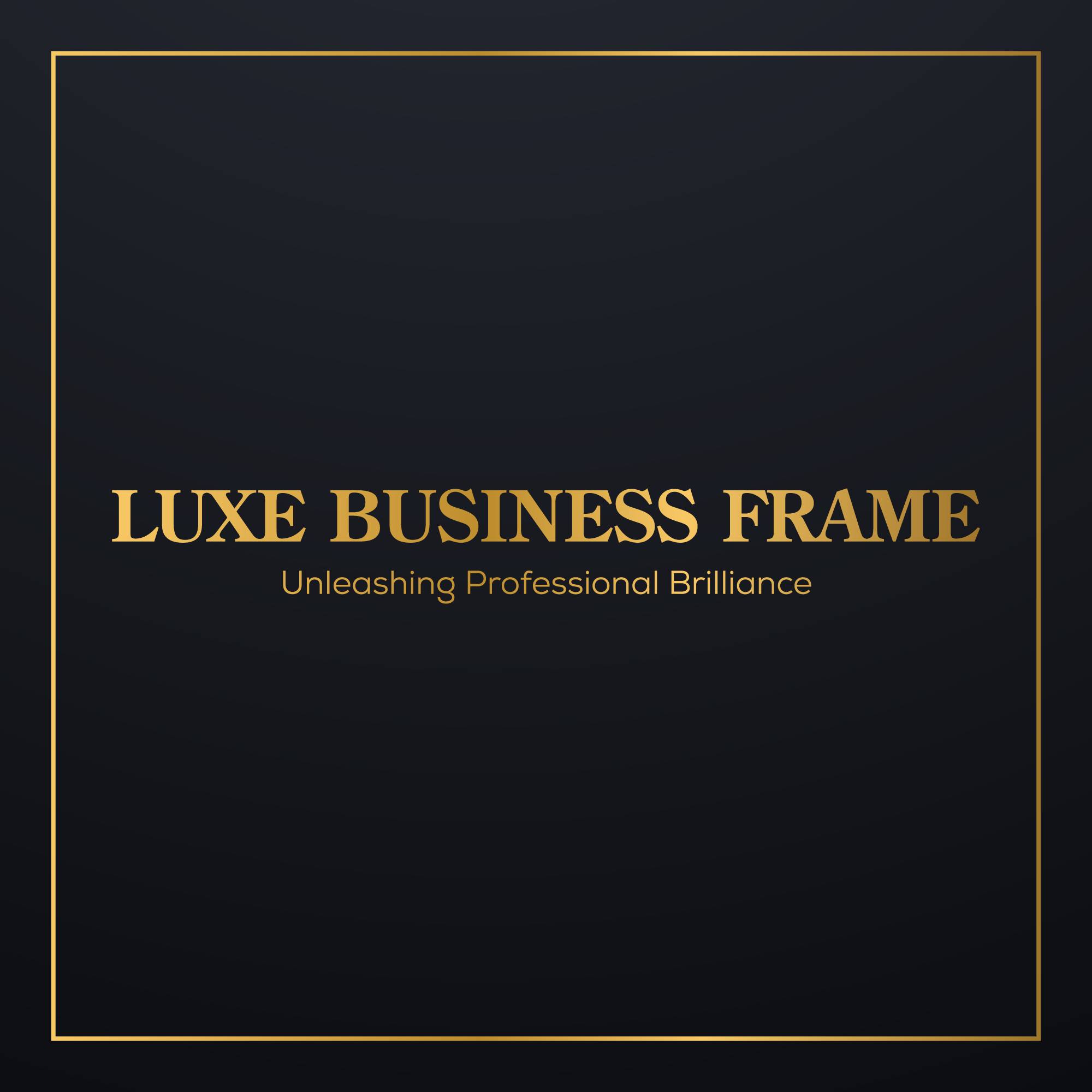 Luxe Business Frame