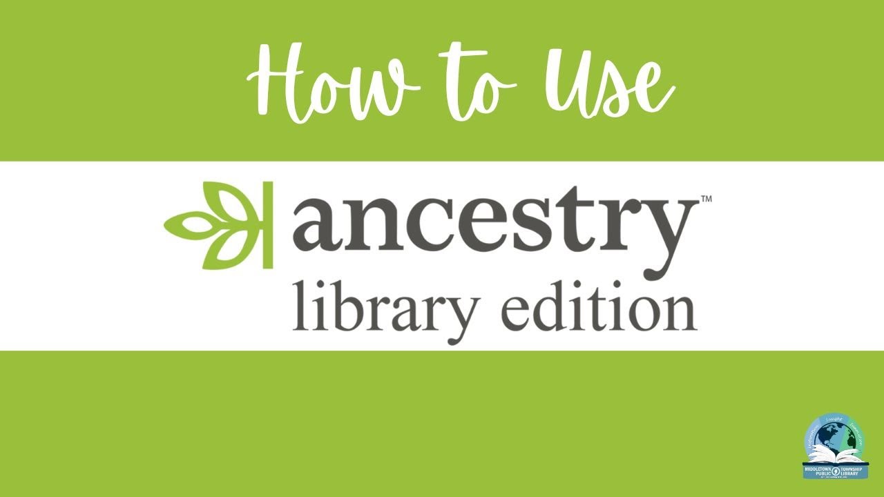 Navigating Ancestry Library Edition