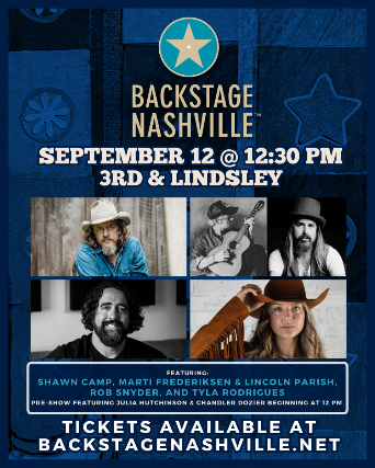 BACKSTAGE NASHVILLE! DAYTIME HIT SONGWRITERS SHOW featuring Shawn Camp ,  Marti Frederiksen ,  Lincoln Parish ,  Rob Snyder with Tyla Rodrigues &  Julia Hutchinson  +  Chandler Dozier