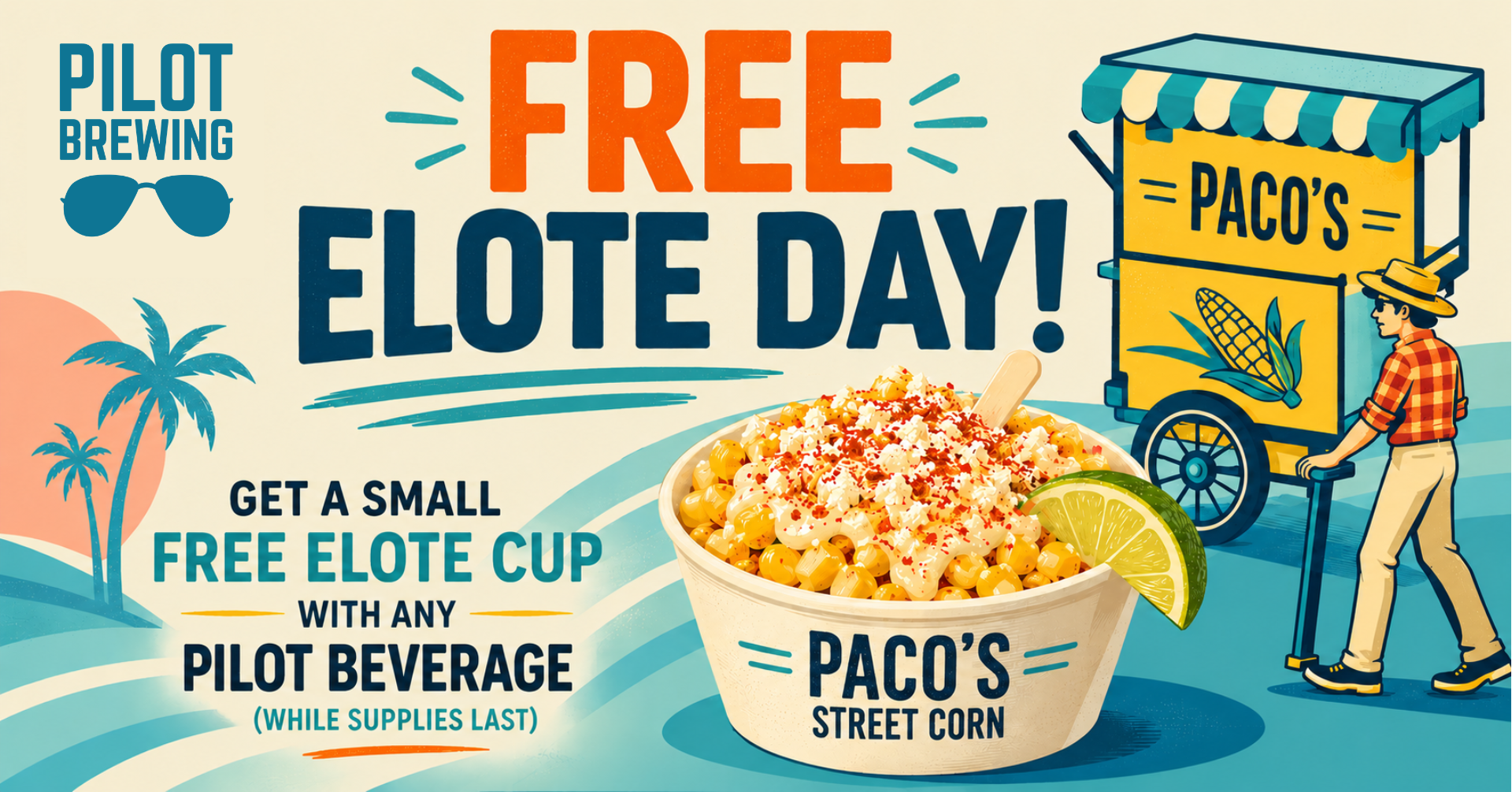 Free Elote Day with Paco's Street Cart