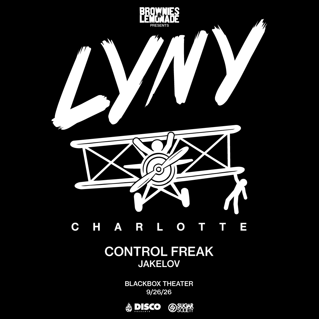 LYNY with Control Freak and Jakelov