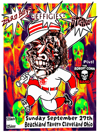 Zero Boys, The Effigies, The Strains, Robert Conn Band