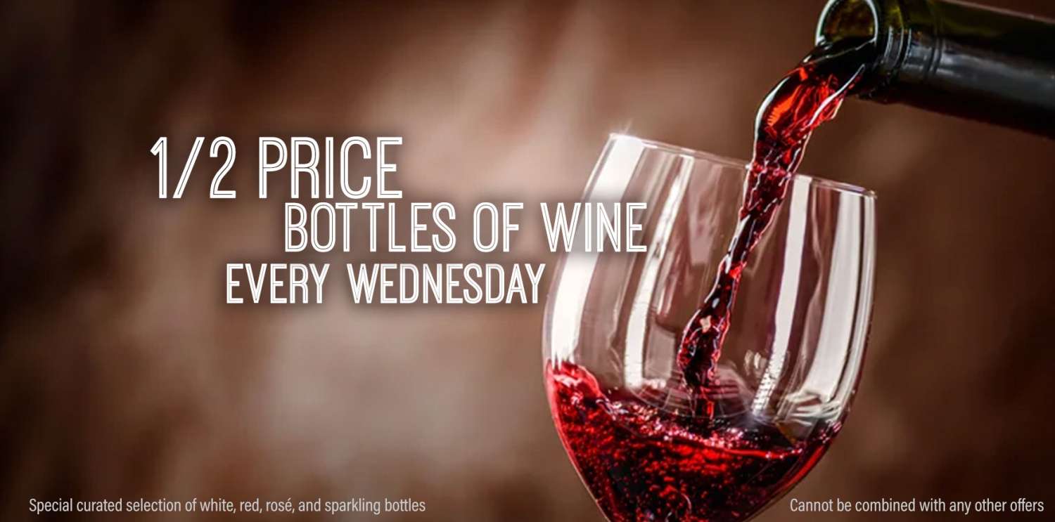 1/2 Price Wine Special