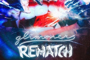 Glimmers & Rematch: The Cut Your Teeth Tour