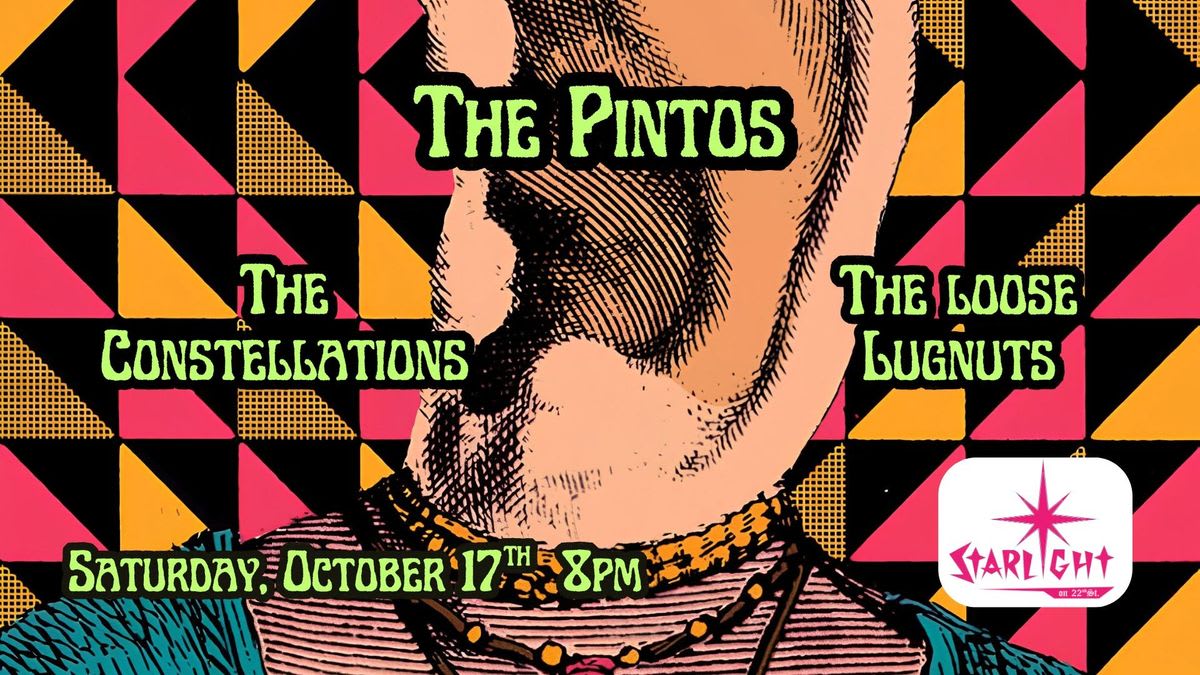 Saturday Sounds: The Constellations, The Pintos, The Loose Lugnuts