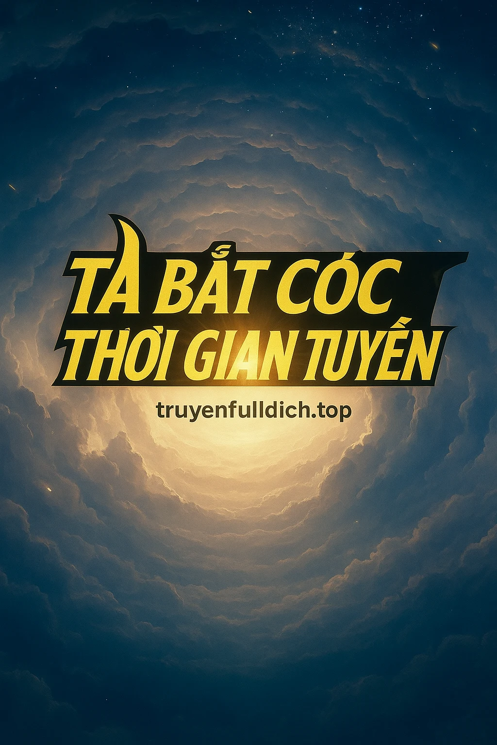 Ta Bắt Cóc Thời Gian Tuyến