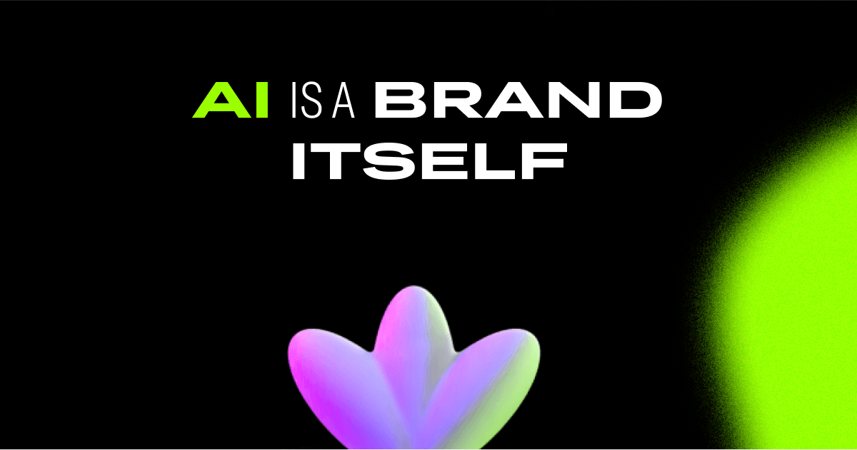 AI is a brand itself