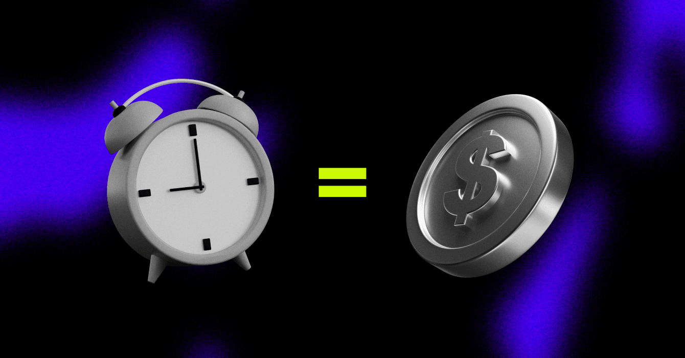Time = money