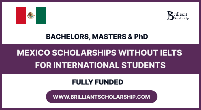 Mexico Scholarships Without IELTS 2026 for International Students scholarship