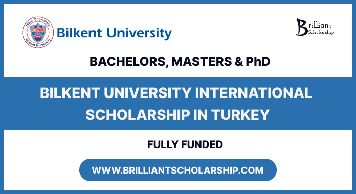Bilkent University International Scholarships 2026 for International Students scholarship