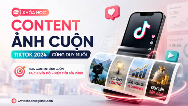 Khóa Học Content Ảnh Cuộn Tiktok 2024 Cùng Duy Muối