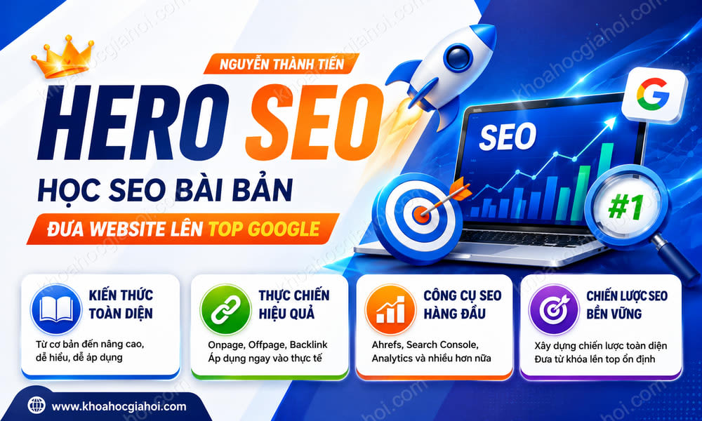 Khóa Học Hero Seo - Nguyễn Thành Tiến