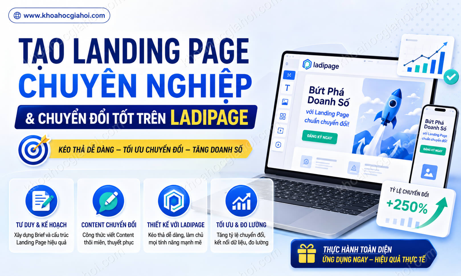 Khóa Học Tạo Landing Page Chuyên Nghiệp Và Chuyển Đổi Tốt Trên Ladipage