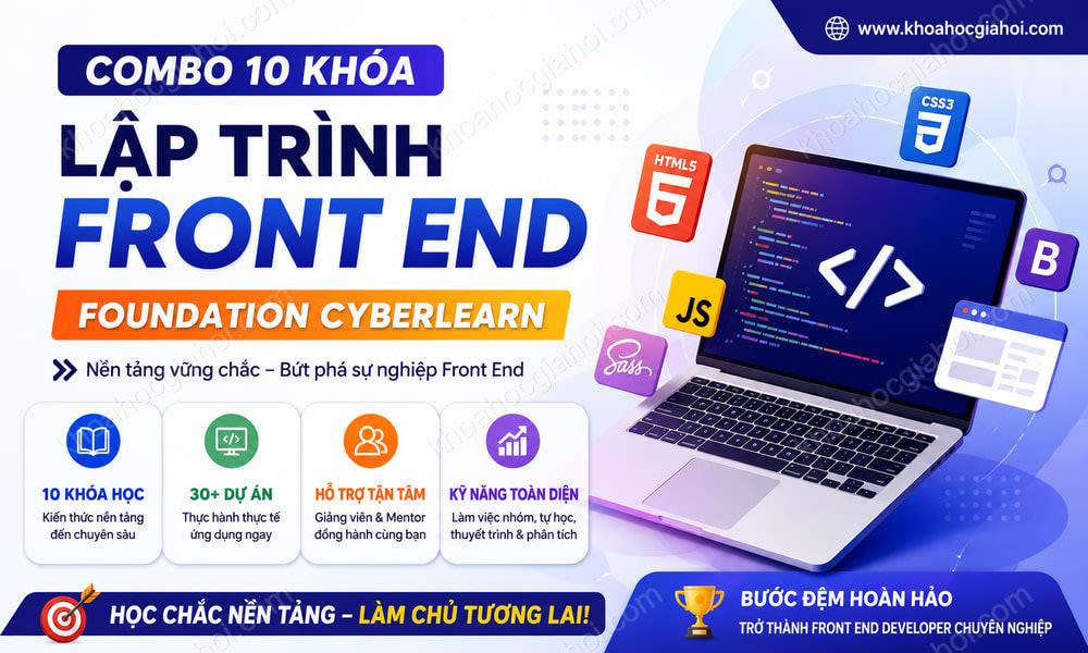 Combo 10 Khóa Lập Trình Front End Foundation CyberLearn