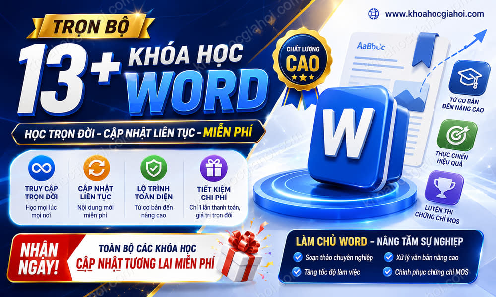 Trọn Bộ 13+ Khóa Học Word – Học Trọn Đời, Cập Nhật Liên Tục Miễn Phí